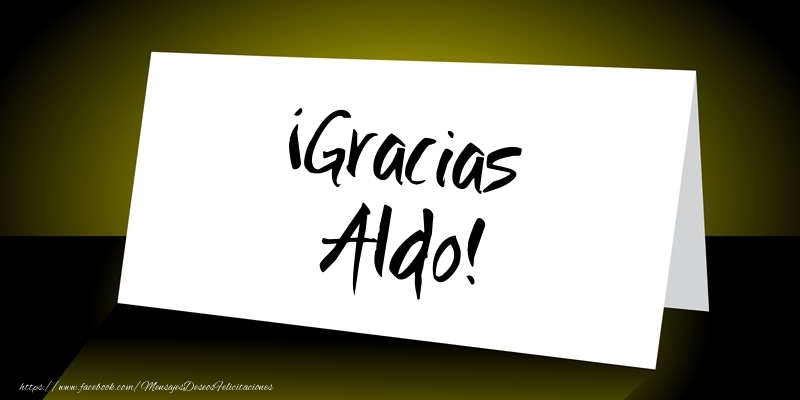 Felicitaciones de gracias - ¡Gracias Aldo!