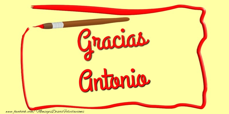 Felicitaciones de gracias - Gracias Antonio