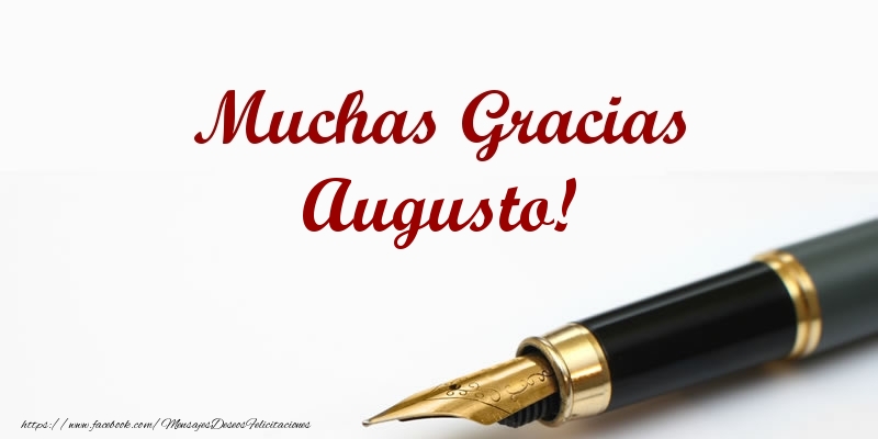 Felicitaciones de gracias - Muchas Gracias Augusto!