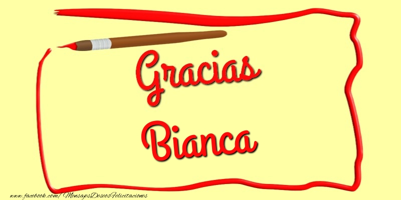 Felicitaciones de gracias - Gracias Bianca