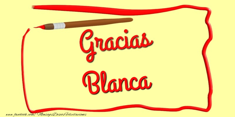 Felicitaciones de gracias - Gracias Blanca