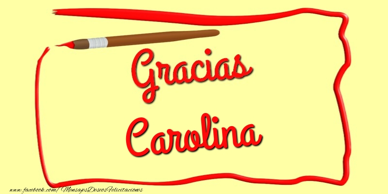 Felicitaciones de gracias - Gracias Carolina