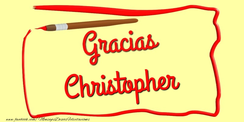 Felicitaciones de gracias - Gracias Christopher