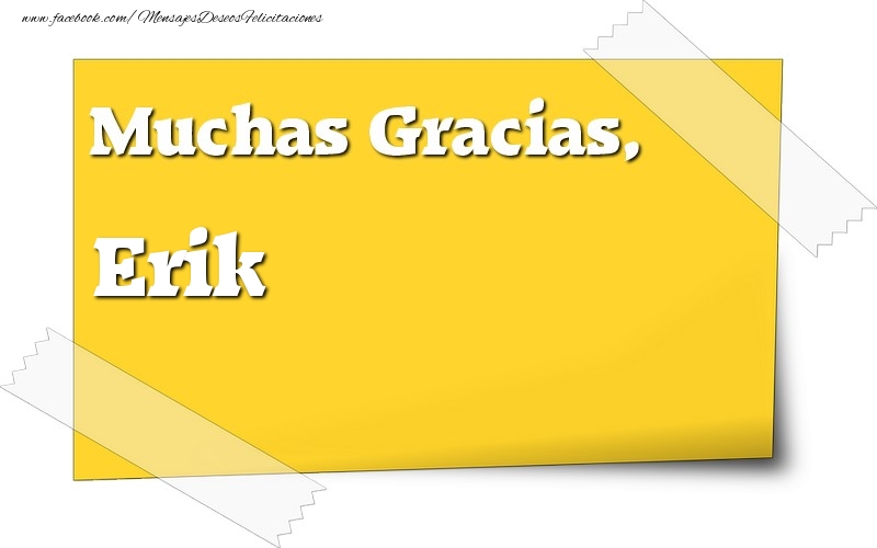 Felicitaciones de gracias - Muchas Gracias, Erik