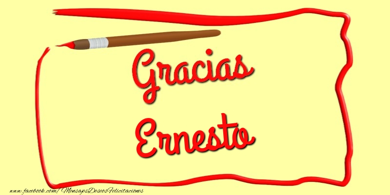 Felicitaciones de gracias - Gracias Ernesto