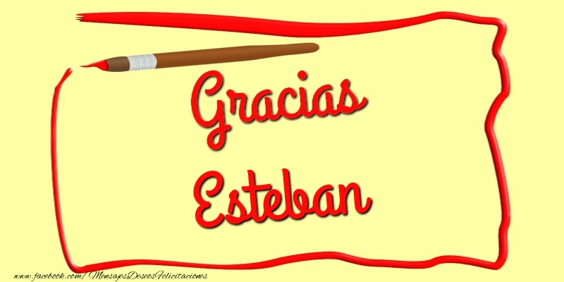 Felicitaciones de gracias - Gracias Esteban