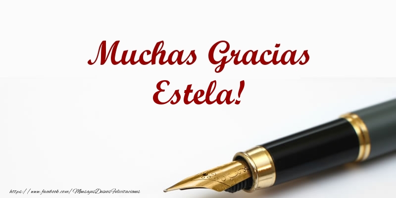 Felicitaciones de gracias - Muchas Gracias Estela!