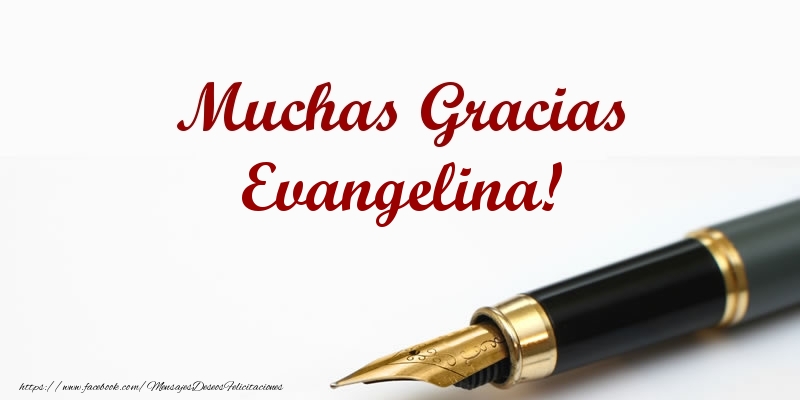 Felicitaciones de gracias - Muchas Gracias Evangelina!