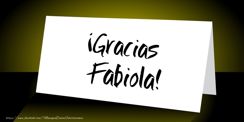 Felicitaciones de gracias - ¡Gracias Fabiola!