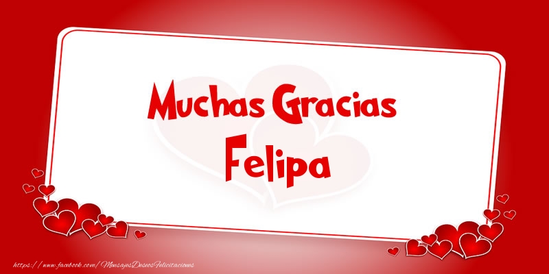 Felicitaciones de gracias - Muchas Gracias Felipa
