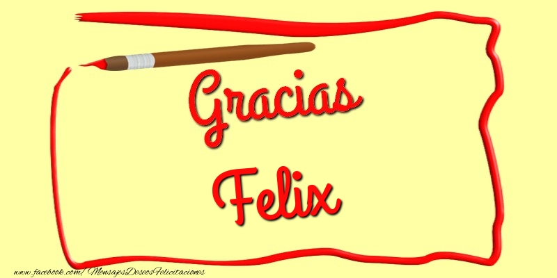 Felicitaciones de gracias - Gracias Felix