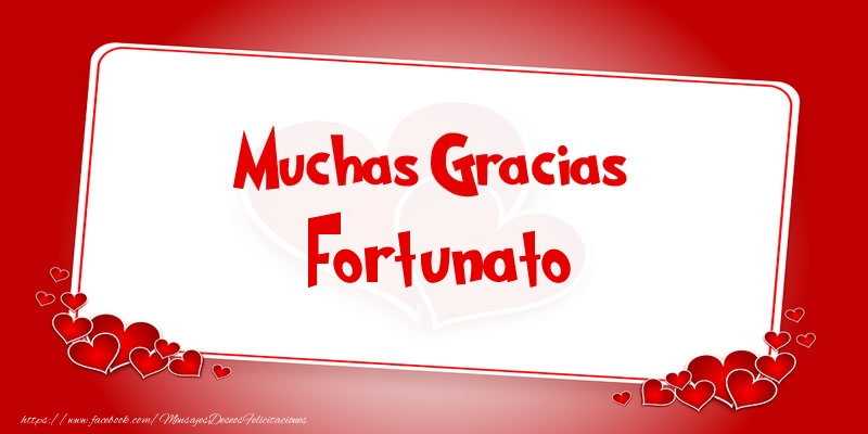 Felicitaciones de gracias - Muchas Gracias Fortunato