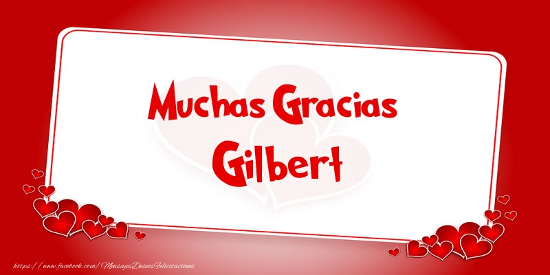 Felicitaciones de gracias - Muchas Gracias Gilbert