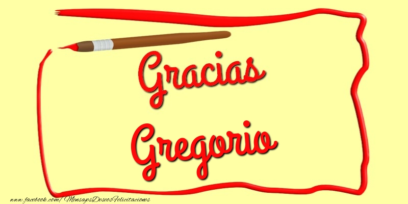 Felicitaciones de gracias - Gracias Gregorio