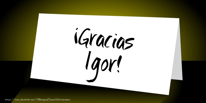 Felicitaciones de gracias - ¡Gracias Igor!