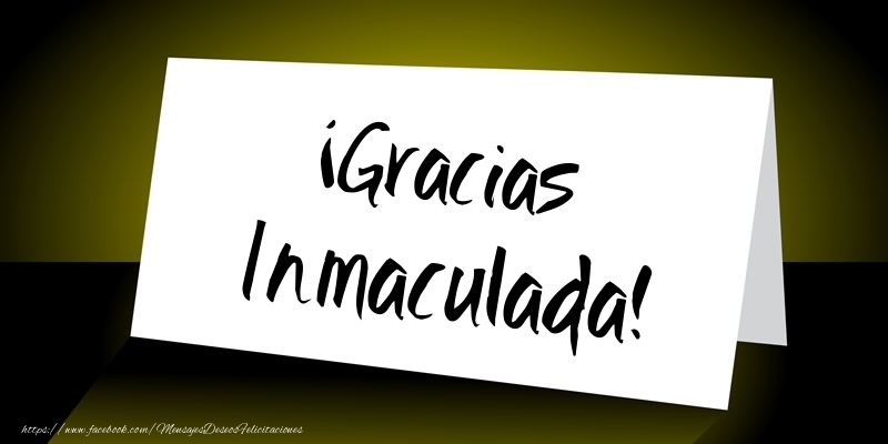 Felicitaciones de gracias - ¡Gracias Inmaculada!