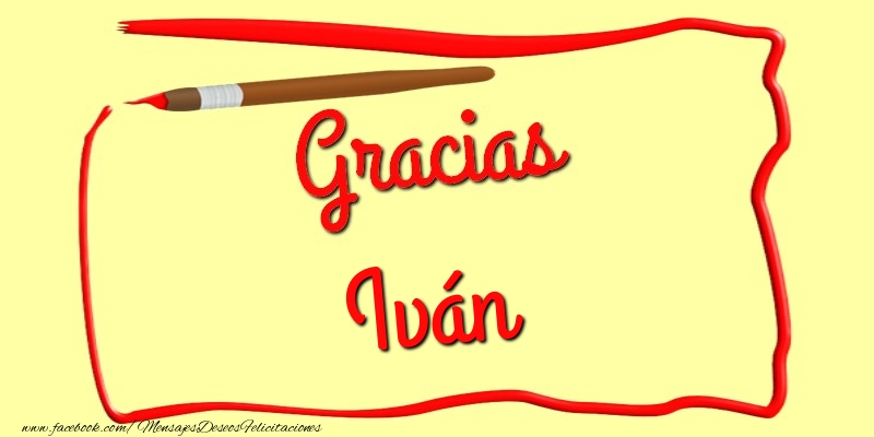 Felicitaciones de gracias - Gracias Iván