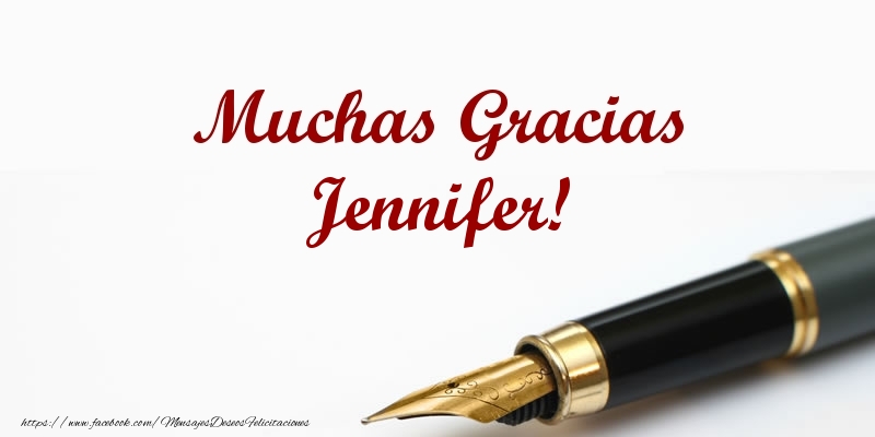 Felicitaciones de gracias - Muchas Gracias Jennifer!