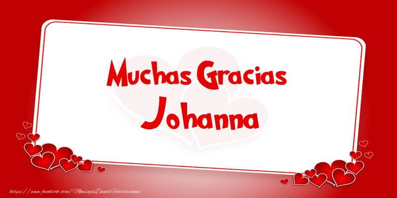 Felicitaciones de gracias - Muchas Gracias Johanna