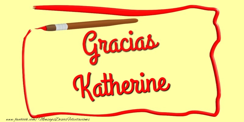 Felicitaciones de gracias - Gracias Katherine