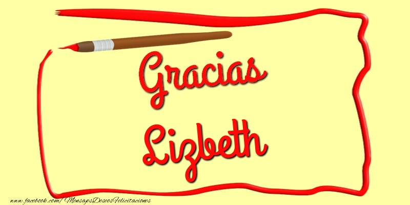 Felicitaciones de gracias - Gracias Lizbeth