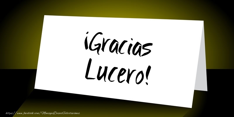 Felicitaciones de gracias - ¡Gracias Lucero!