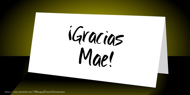 Felicitaciones de gracias - ¡Gracias Mae!