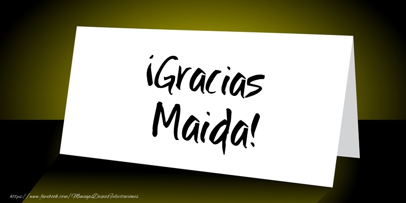 Felicitaciones de gracias - ¡Gracias Maida!
