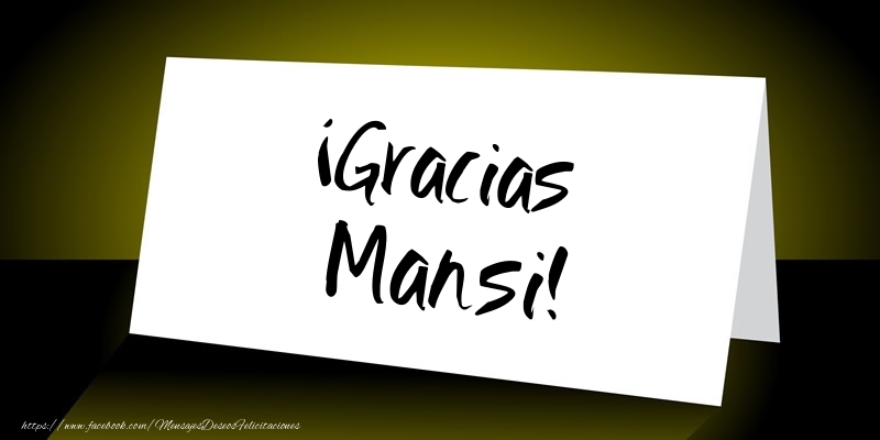 Felicitaciones de gracias - ¡Gracias Mansi!