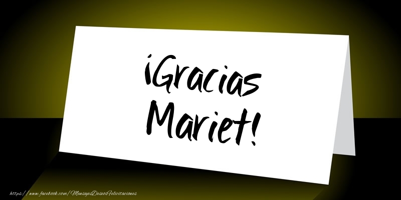 Felicitaciones de gracias - ¡Gracias Mariet!