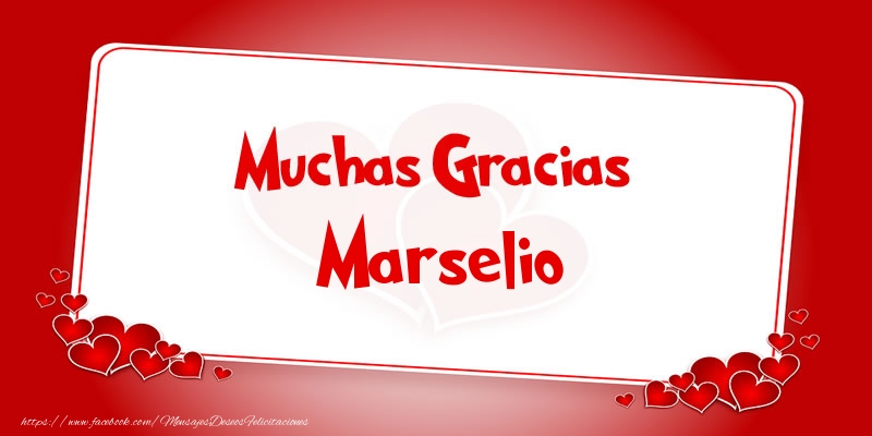 Felicitaciones de gracias - Muchas Gracias Marselio