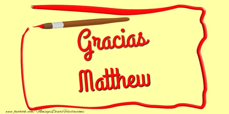 Felicitaciones de gracias - Gracias Matthew