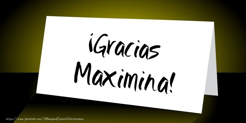 Felicitaciones de gracias - ¡Gracias Maximina!