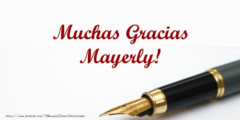 Felicitaciones de gracias - Muchas Gracias Mayerly!