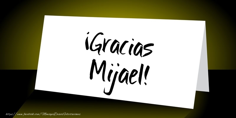 Felicitaciones de gracias - ¡Gracias Mijael!