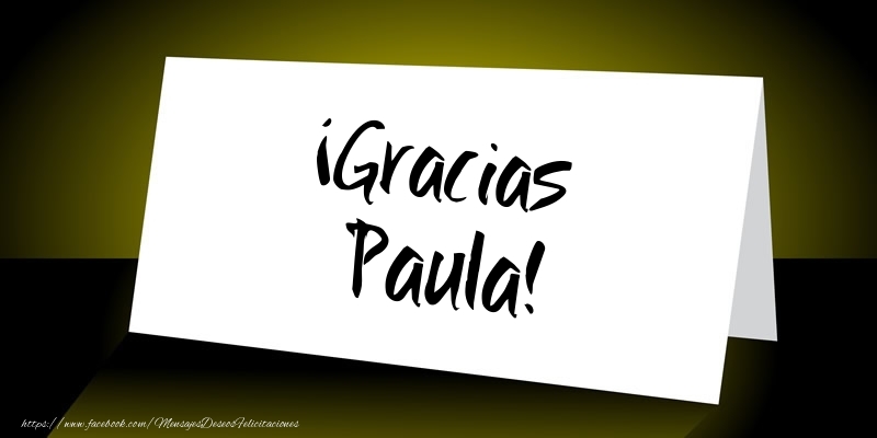 Felicitaciones de gracias - ¡Gracias Paula!
