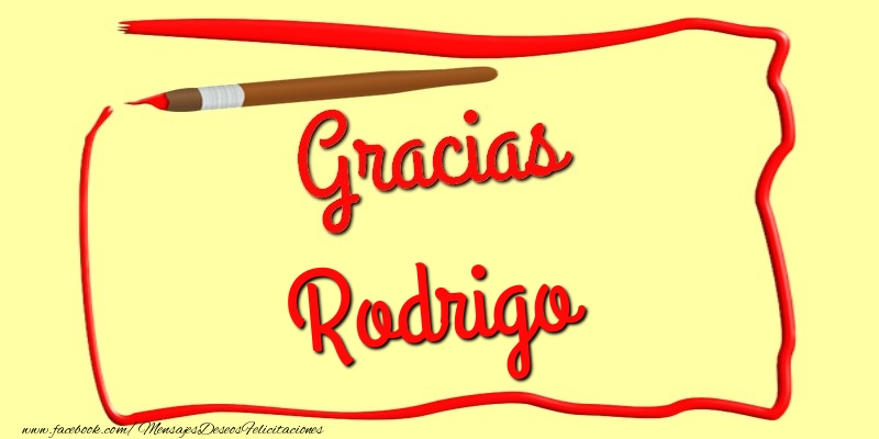 Felicitaciones de gracias - Gracias Rodrigo