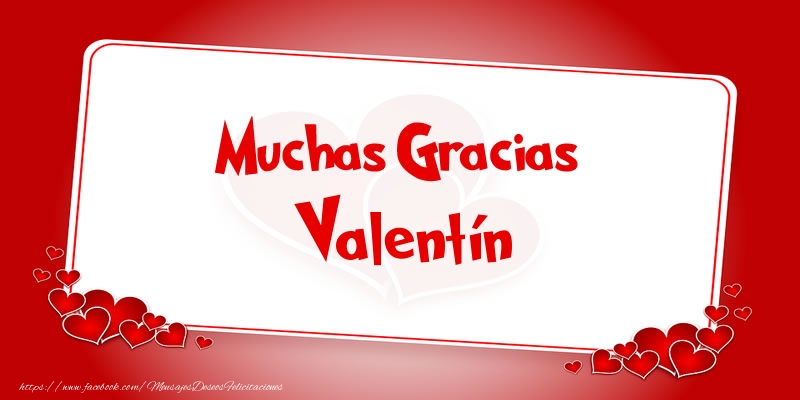 Felicitaciones de gracias - Muchas Gracias Valentín