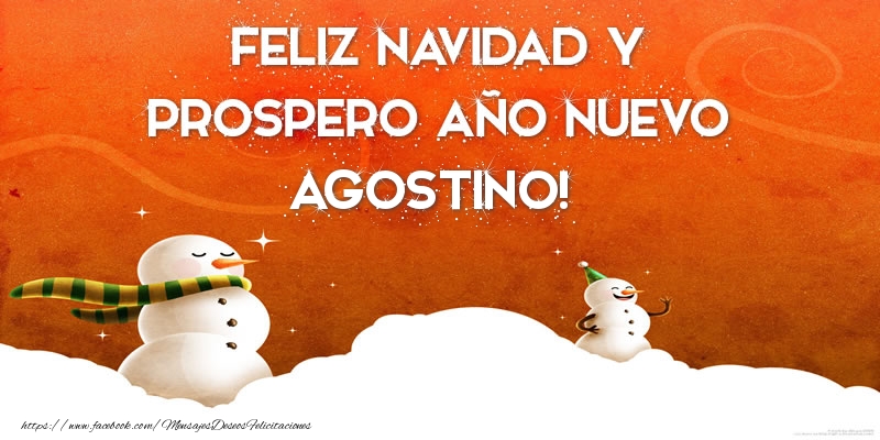 Felicitaciones de Navidad - FELIZ NAVIDAD Y PROSPERO AÑO NUEVO Agostino!