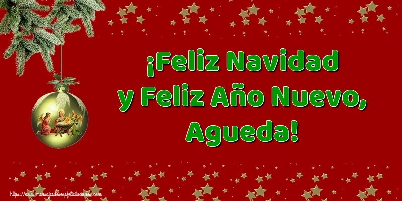 Felicitaciones de Navidad - ¡Feliz Navidad y Feliz Año Nuevo, Agueda!