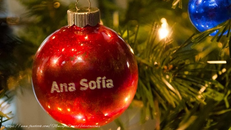 Felicitaciones de Navidad - Bolas De Navidad | Su nombre en el globo de navidad Ana Sofía