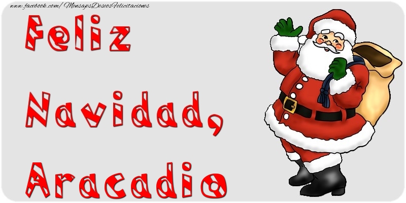 Felicitaciones de Navidad - Papá Noel | Feliz Navidad, Aracadio