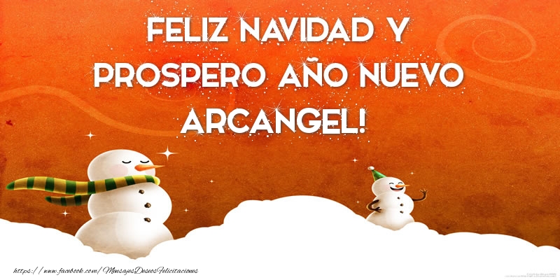 Felicitaciones de Navidad - FELIZ NAVIDAD Y PROSPERO AÑO NUEVO Arcangel!