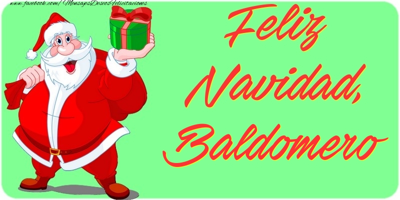 Felicitaciones de Navidad - Feliz Navidad, Baldomero