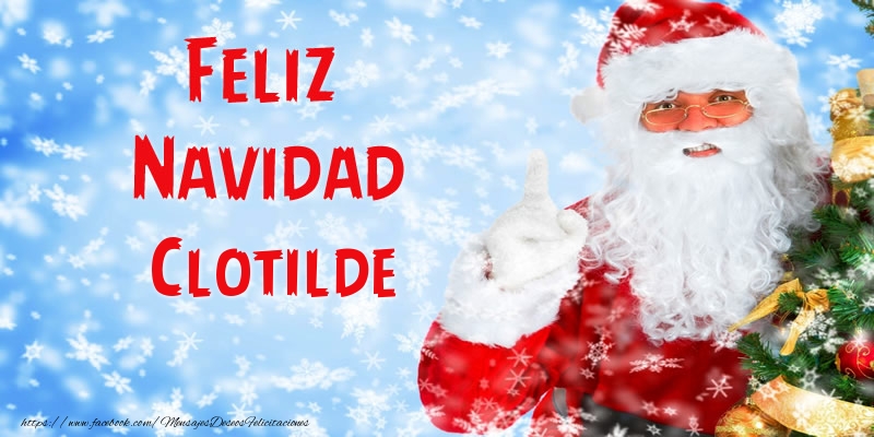 Felicitaciones de Navidad - Papá Noel | Feliz Navidad Clotilde