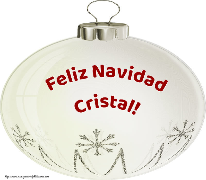 Felicitaciones de Navidad - Feliz Navidad Cristal!