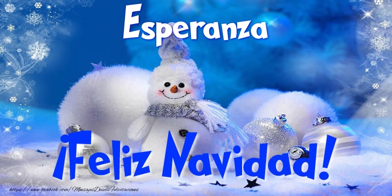 Felicitaciones de Navidad - Muñeco De Nieve | Esperanza ¡Feliz Navidad!
