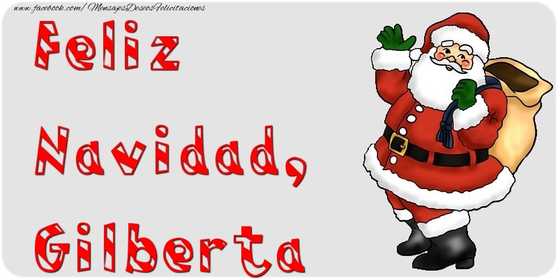 Felicitaciones de Navidad - Papá Noel | Feliz Navidad, Gilberta