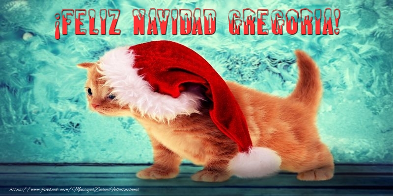 Felicitaciones de Navidad - ¡Feliz Navidad Gregoria!