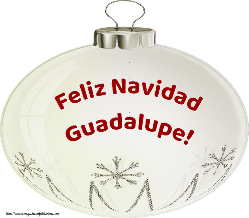 Felicitaciones de Navidad - Feliz Navidad Guadalupe!